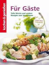 Kochen & Genießen Für Gäste