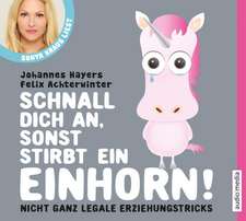 Schnall dich an, sonst stirbt ein Einhorn