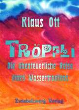 Tröpfli - Die abenteuerliche Reise eines Wassertropfens