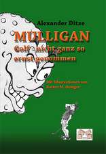 Mulligan Golf - nicht ganz so ernst genommen