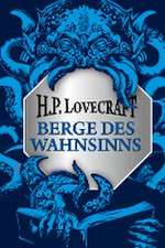 Lovecraft, H: Berge des Wahnsinns