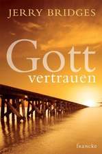 Gott vertrauen