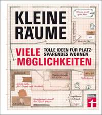 Kleine Räume - viele Möglichkeiten