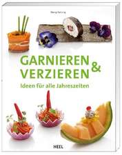 Hartung, G: Garnieren & Verzieren