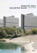 Gebaute Welt/Gelebter Raum