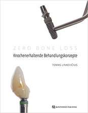 Zero Bone Loss: Knochenerhaltende Behandlungskonzepte