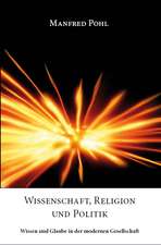 Wissenschaft, Religion und Politik