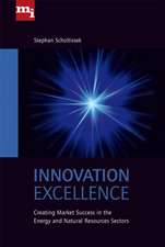 Innovation Excellence: Creating Market Success in the Energy and Natural Resources Sectors