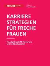 Karrierestrategien für freche Frauen