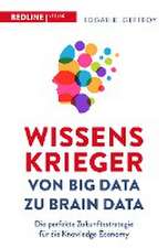 Wissenskrieger - von Big Data zu Brain Data