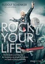 Rock your life