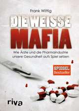 Die weiße Mafia