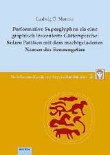 Performative Superglyphen als eine graphisch inszenierte Göttersprache: Solare Patäken mit dem machtgeladenen Namen des Sonnengottes