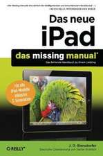 Das neue iPad: Das Missing Manual