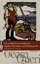 Die Weltlichen Ges Nge Des Egidius Pfanzelter Von Polykarpszell: A Staged Approach