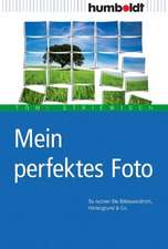 Mein perfektes Foto