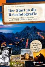 Buschmann, M: Start in die Reisefotografie