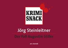 Der Fall Augustin Stiller (KrimiSnack)