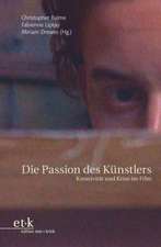 Die Passion des Künstlers