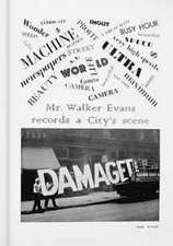 Walker Evans: The Magazine Work