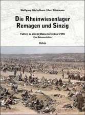 Die Rheinwiesenlager 1945 in Remagen und Sinzig