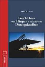 Geschichten von Fliegern und anderen Durchgeknallten