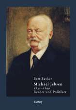 Michael Jebsen 1835-1899. Eine Biographie