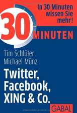 30 Minuten Twitter, Facebook, XING & Co