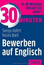 Hofert, S: 30 Minuten Bewerben auf Englisch