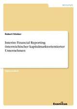 Interim Financial Reporting österreichischer kapitalmarktorientierter Unternehmen