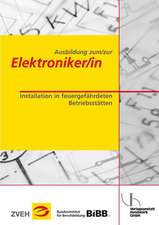 Ausbildung zum/zur Elektroniker/in Bd. 2 - Installation in feuergefährdeten Betriebsstätten