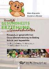 ¿Vernetzte Gesundheitserziehung im Grundschulalter