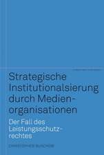 Strategische Institutionalisierung durch Medienorganisationen