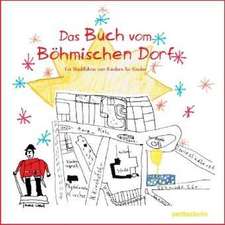 Das Buch vom Böhmischen Dorf