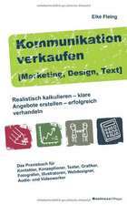 Kommunikation verkaufen [Marketing, Design, Text]