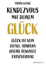 Rendezvous mit deinem Glück