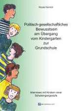 Politisch-gesellschaftliches Bewusstsein am Übergang vom Kindergarten zur Grundschule