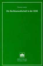 Die Rechtsanwaltschaft in der DDR