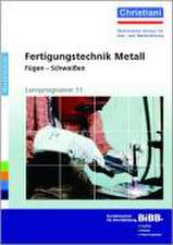 Fertigungstechnik Metall - Fügen - Schweissen