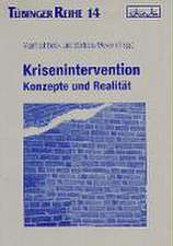 Krisenintervention: Konzepte und Realität