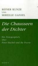 Die Chausseen der Dichter