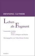 Leben als Fragment, Band 1