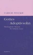 Gottes Adoptivsohn