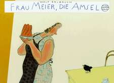 Frau Meier, die Amsel