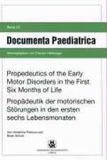 Propedeutics of the Early Motor Disorders in the First Six Months of Life / Propädeutik der motorischen Störungen in den ersten sechs Lebensmonaten