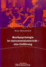 Musikpsychologie im Instrumentalunerricht-eine Einführung