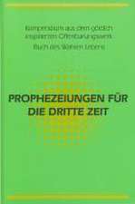 Prophezeiungen für die Dritte Zeit