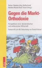 Gegen die Markt-Orthodoxie