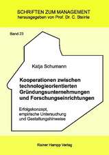 Kooperationen zwischen technologieorientierten Gründungsunternehmungen und Forschungseinrichtungen