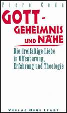 Gott, Geheimnis und Nähe